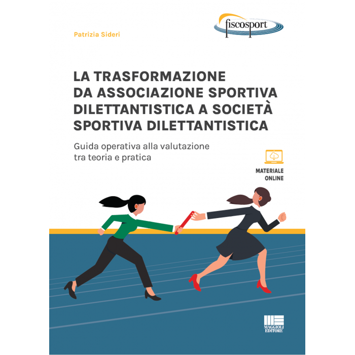 «La trasformazione da A.S.D. a S.S.D.» Un nuovo libro nella Collana Fiscosport